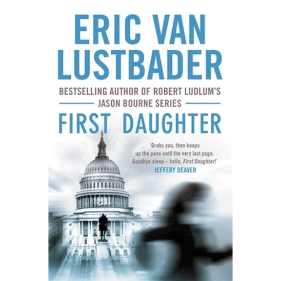 Pre-Owned First Daughter (Jack Mcclure) [Paperback] Eric Van Lustbader (Paperback) 190880033X 9781908800336