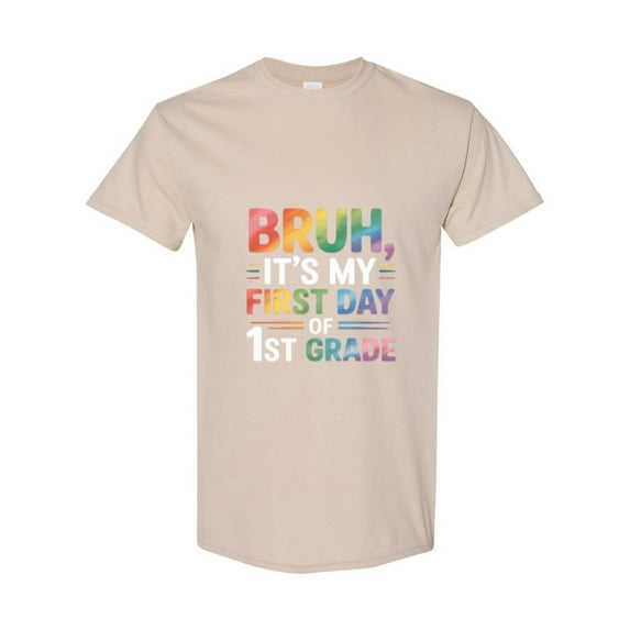 First Day Of First Grade Back To School Bruh Quote For Kids Unisex T-Shirt, for men & women, up to size 5XL