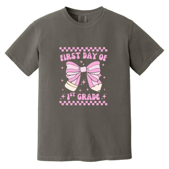 First Day Of First Grade Funny Back To School Student Gift Comfort Color T-Shirt