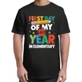 thumbnail image 1 of First Day Of My Last Year In Elementary Back To School Funny Adult S-4XL T-Shirt, 1 of 2