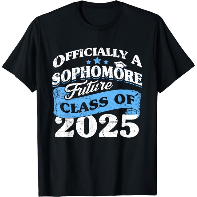 First Day Of Sophomore Class 2025 Funny First Day 10th Grade T-Shirt ...