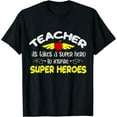 thumbnail image 1 of First Day School SuperHero Inspire Super Heros Teacher Women T-Shirt, 1 of 7