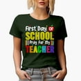 thumbnail image 1 of First Day of School, Pray for My Teacher, Military Green T-Shirt, XL, 1 of 5