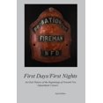 thumbnail image 1 of First Days/First Nights: An Oral History of the Beginnings of Newark Fire Department Careers (Paperback), 1 of 1