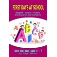 thumbnail image 1 of Activity Books First Days at School: Puzzles Colors Mazes Word Search and Numbers for Girls and Boys Aged 5 - 7, (Paperback), 1 of 1