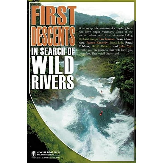Pre-Owned First Descents: In Search of Wild Rivers (Paperback) 0897326873 9780897326872
