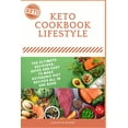 thumbnail image 1 of First Edition: Keto Lifestyle Today: The Ultimate Delicious, Quick And Easy To Make Ketogenic Diet Recipes All In One Book (Paperback), 1 of 1