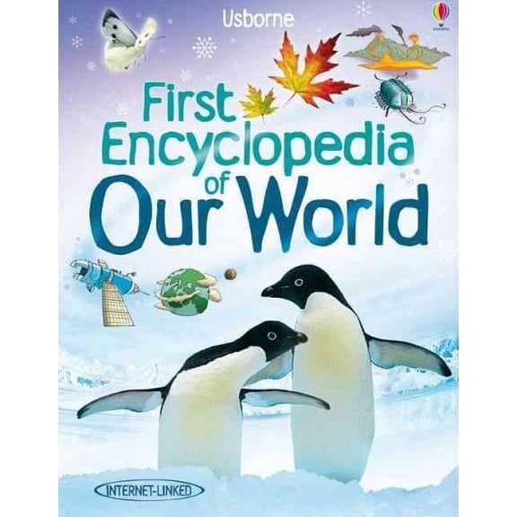 Pre-Owned First Encyclopedia of Our World (Hardcover) by Felicity Brooks