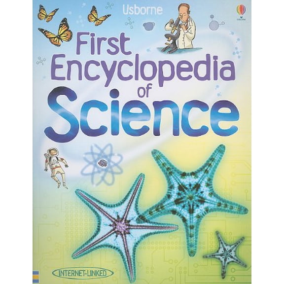 Pre-Owned Usborne First Encyclopedia of Science (Internet-Linked) (Paperback) 0794530435 9780794530433
