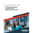 thumbnail image 1 of First-Episode Psychosis and Co-Occurring Substance Use Disorders: (Evidence-Based Resource Guide Series) (Paperback), 1 of 1