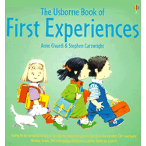 Pre-Owned The Usborne Book of First Experiences (Hardcover) 0794503411 9780794503413