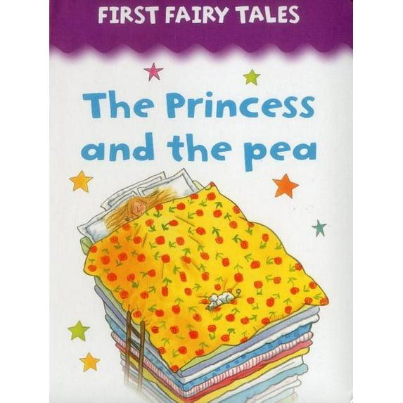 First Fairy Tales: Princess and the Pea (Board book)