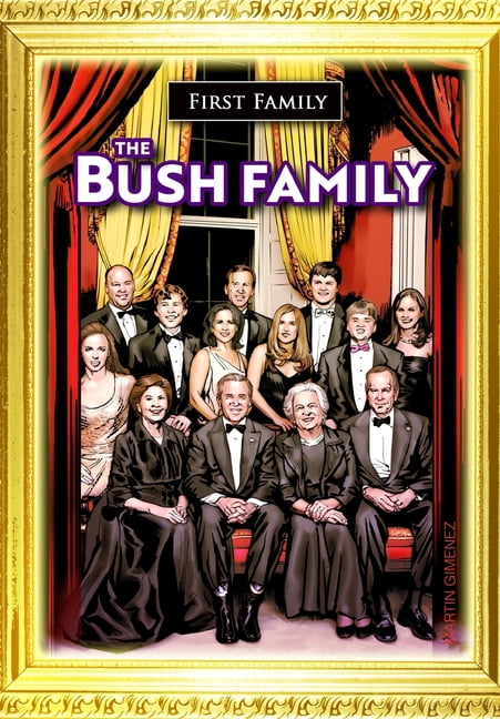 First Family: The Bush Family, (Paperback)