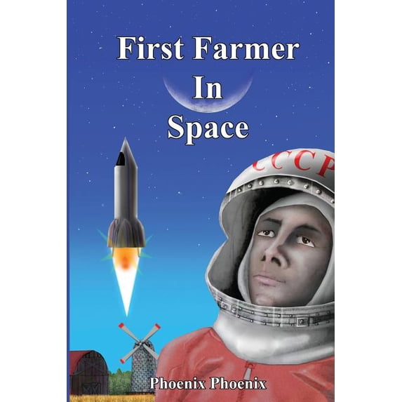 First Farmer: First Farmer in Space (Series #1) (Paperback)