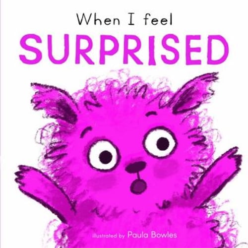 Pre-Owned When I Feel Surprised (Board book) 1786287498 9781786287496