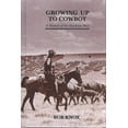 thumbnail image 1 of First Fiction Series: Growing Up to Cowboy (Hardcover), 1 of 1
