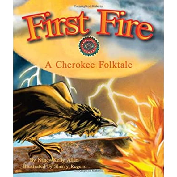 Pre-Owned First Fire: A Cherokee Folktale