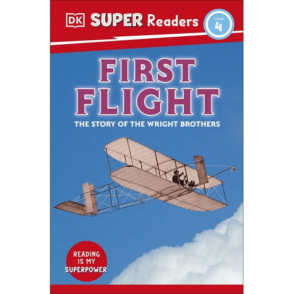 First Flight: DK Super Readers Level 4 by DK 2023 Paperback NEW