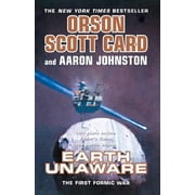 The First Formic War Earth Unaware Series #1 Paperback