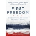 thumbnail image 1 of First Freedom : The Beginning and End of Religious Liberty (Paperback), 1 of 2