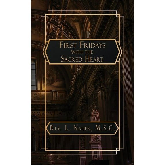 First Fridays with the Sacred Heart, (Paperback)