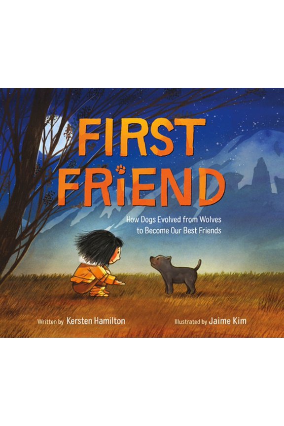 Pre-Owned First Friend: How Dogs Evolved from Wolves to Become Our Best Friends (Hardcover) 0374313431 9780374313432