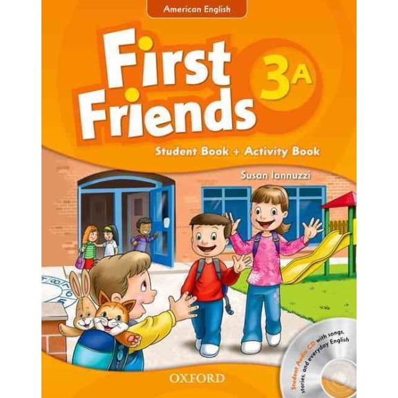 First Friends (American English) 3. Student Book / Workbook A and Audio CD Pack