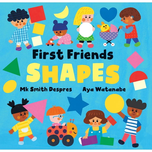 First Friends First Friends: Shapes, (Board Book)
