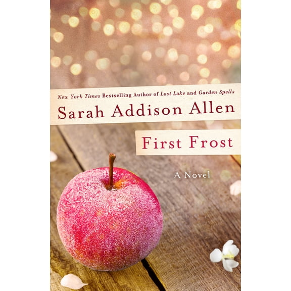 Pre-Owned First Frost by Sarah Addison Allen (2015, Hardcover)