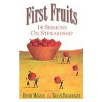 Pre-Owned First Fruits: 14 Sermons on Stewardship (Paperback) 0687025125 9780687025121