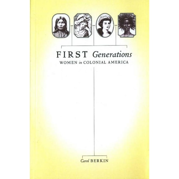 Pre-Owned First Generations : Women in Colonial America