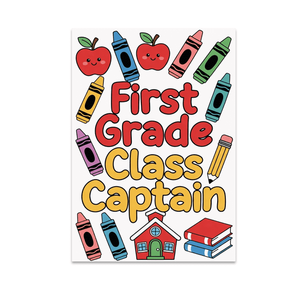 First Grade Class Captain Poster - First Grade Classroom Decor - 13x19 Poster Print