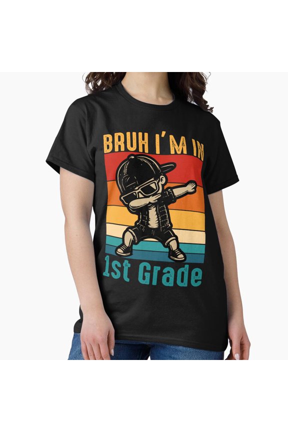 First Grade Dabbing Boy Bruh I Am In First Grade Primary Student T-Shirt