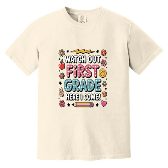First Grade Here I Come Funny Back To School Student Retro Comfort Color T-Shirt
