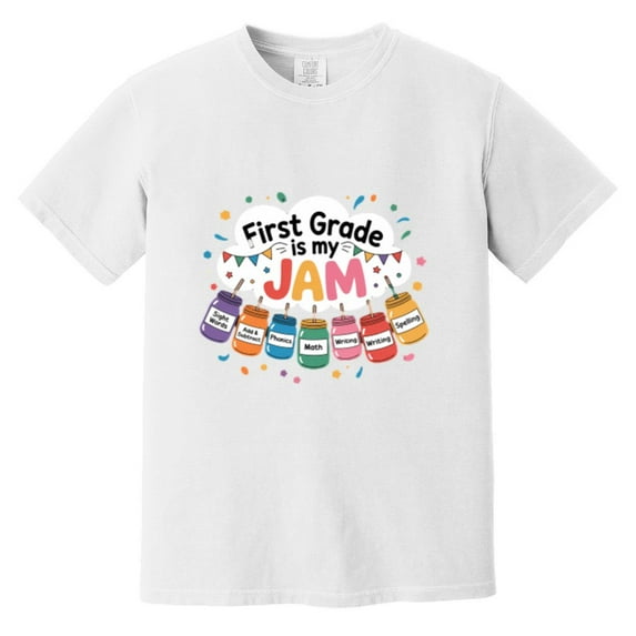 First Grade Is My Jam Funny Strawberry Teacher Student Gift Comfort Color T-Shirt