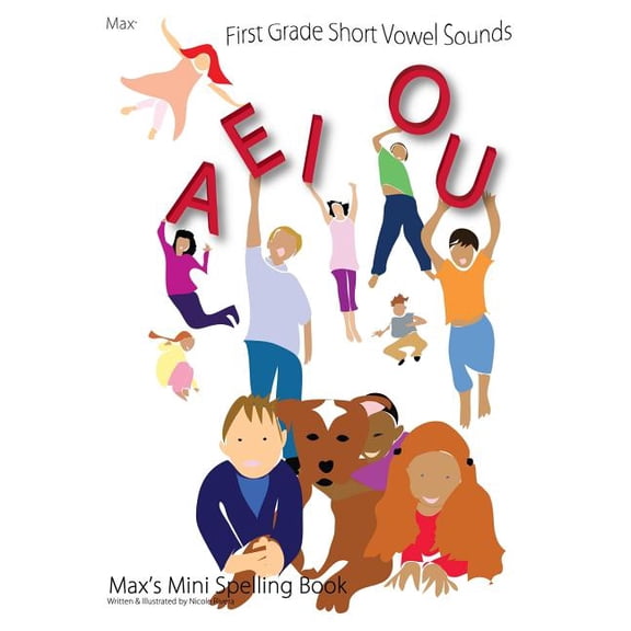 First Grade Short Vowel Sounds (Max's Mini Spelling Book), (Paperback)