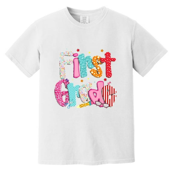 First Grade Teacher Funny First Day Of School Student Gift Comfort Color T-Shirt