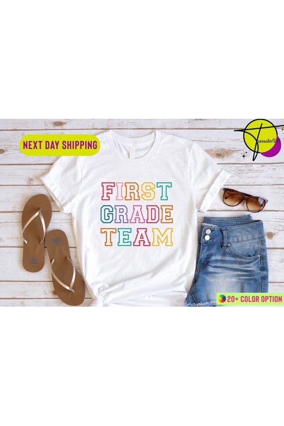 First Grade Teacher Shirt, 1st Grade Teacher Shirt, 1st Grade T-Shirt, First Grade Shirt, Elementary School, First Grade Team Shirt, Teacher All Size S-5Xl