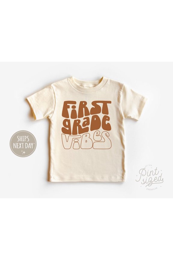 First Grade Vibes Tee - Retro First Day Of 1St Grade Kids Shirt - Back To School Natural Shirt, New Born, Baby Shower Gift, New Parents Gift