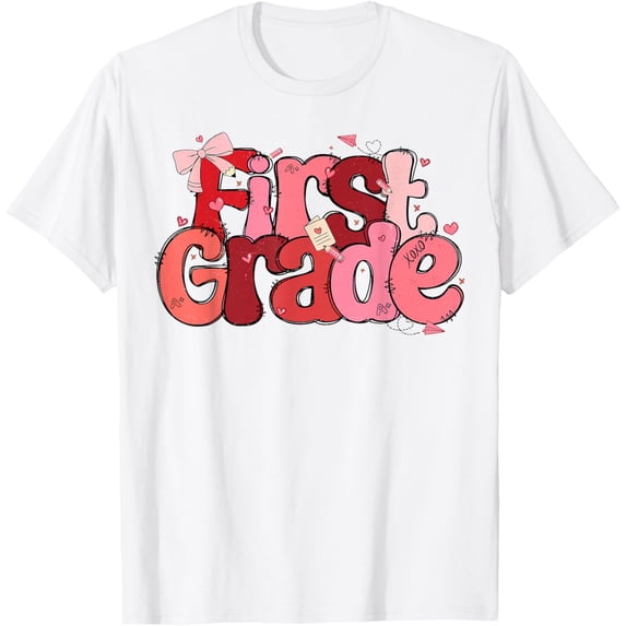 First Grade for Teacher Women Valentines Day T-Shirt Shirts