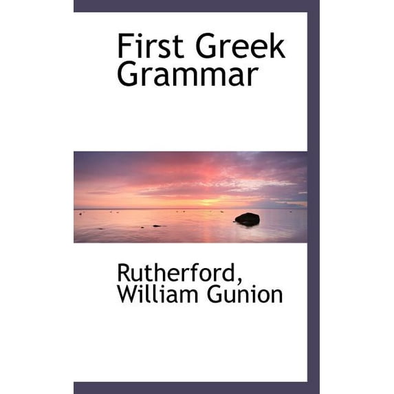 First Greek Grammar Paperback