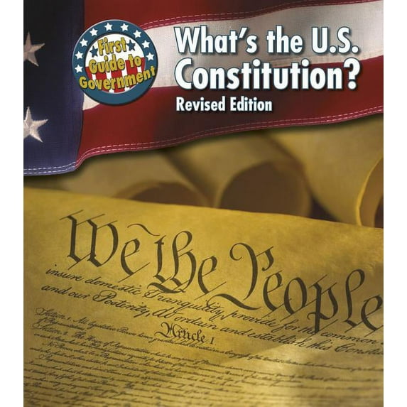 First Guide to Government What's the U.S. Constitution?, (Paperback)