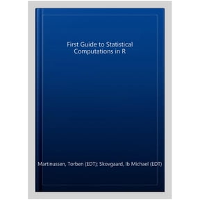 First Guide to Statistical Computations in R