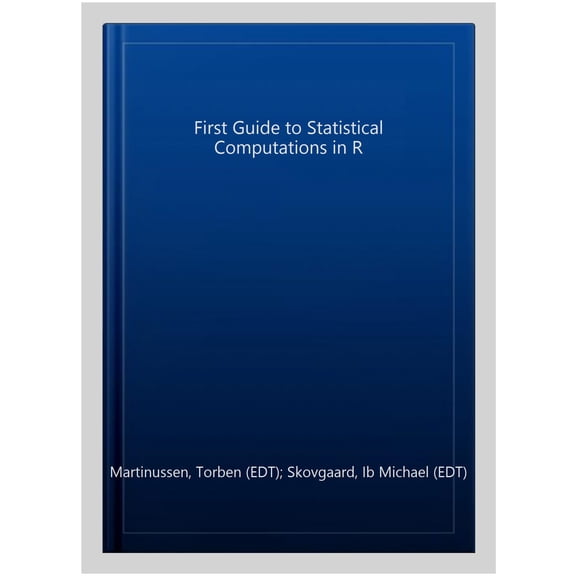 First Guide to Statistical Computations in R