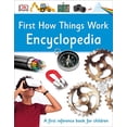 thumbnail image 1 of Pre-Owned First How Things Work Encyclopedia: A First Reference Guide for Inquisitive Minds (Hardcover) 1465443495 9781465443496, 1 of 1