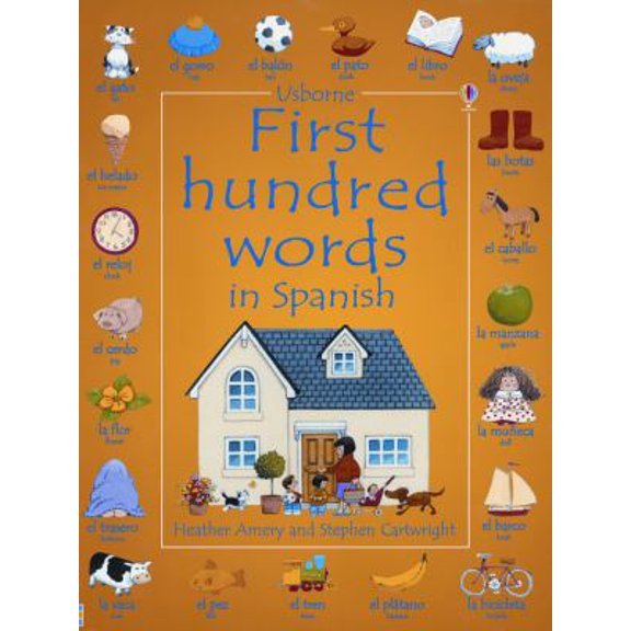 Pre-Owned First Hundred Words in Spanish (English and Spanish Edition) (Paperback) 0794501958 9780794501952