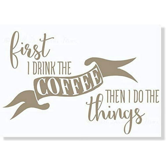 First I Drink Coffee Kitchen Wall Stickers Decor Vinyl Lettering Decals, 23x15-Inch Tumbleweed