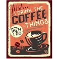 thumbnail image 1 of First I Drink The Coffee Then I Do The Thing - 11x14 Unframed Typography Art Print - Great Coffee Shop and Kitchen Decor (Printed on Paper, Not Metal), 1 of 6