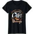 thumbnail image 1 of First I Drink The Coffee Then I Do The Things Barista T-Shirt, 1 of 4