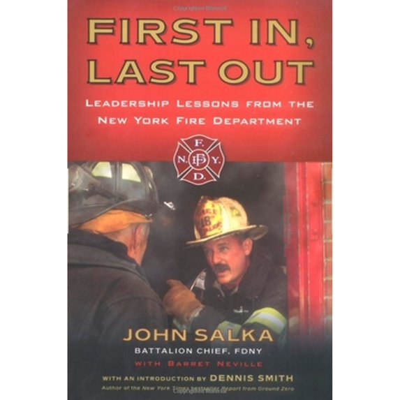 Pre-Owned First In, Last Out: Leadership Lessons from the New York Fire Department (Paperback) 1591840686 9781591840688